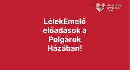 LélekEmelő előadások a Polgárok Házában!
