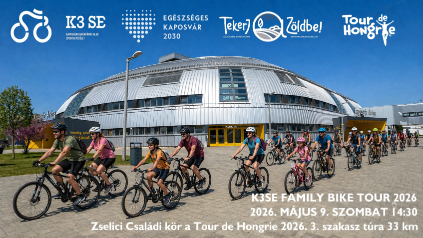 Tour de Hongrie - KAPOSVÁRI BRINGÁS RÁHANGOLÓ TÚRÁK: K3SE FAMILY BIKE TOUR 2026-