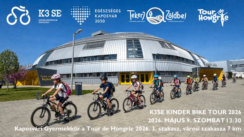 Tour de Hongrie - KAPOSVÁRI BRINGÁS RÁHANGOLÓ TÚRÁK: K3SE KINDER BIKE TOUR 2026