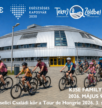 Tour de Hongrie - KAPOSVÁRI BRINGÁS RÁHANGOLÓ TÚRÁK: K3SE FAMILY BIKE TOUR 2026-