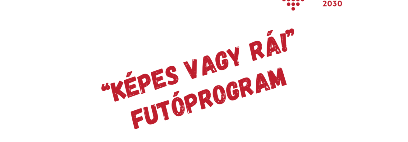 Újra itt a Képes vagy rá futóprogram! BETELT!