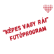 Újra itt a Képes vagy rá futóprogram!